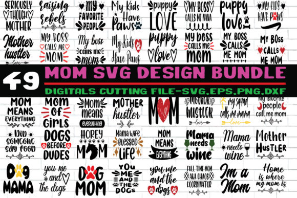 49 Mom SVG PNG Cutting Print Ready Files for Crafts and Graphics