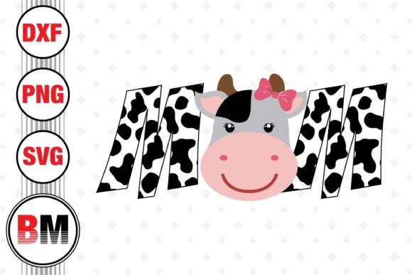 Cow Mom Graphics for Crafts and Local Branding