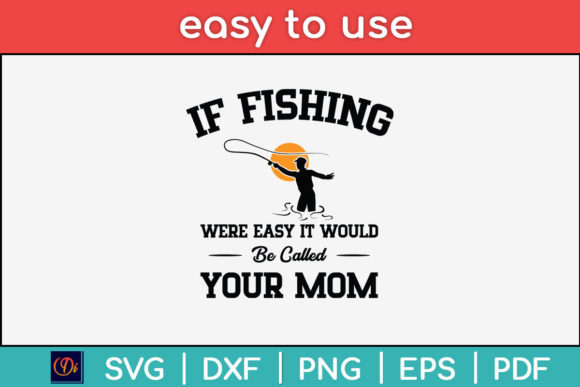 If Fishing Were Easy It Would Be Called Graphics