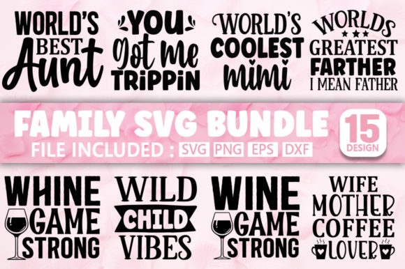 Mom,Dad,Familly SVG Bundle Vol 14 for Crafts and Graphics