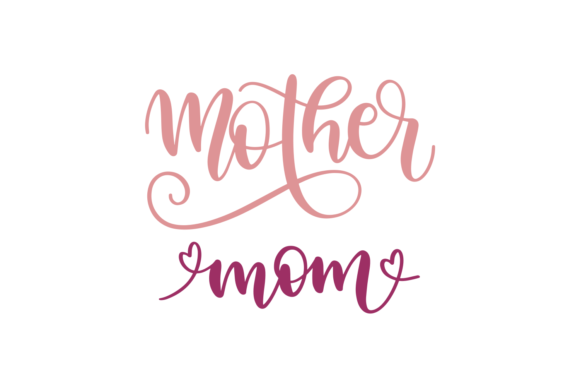 Mother Mom Graphics for Crafts and Digital Products