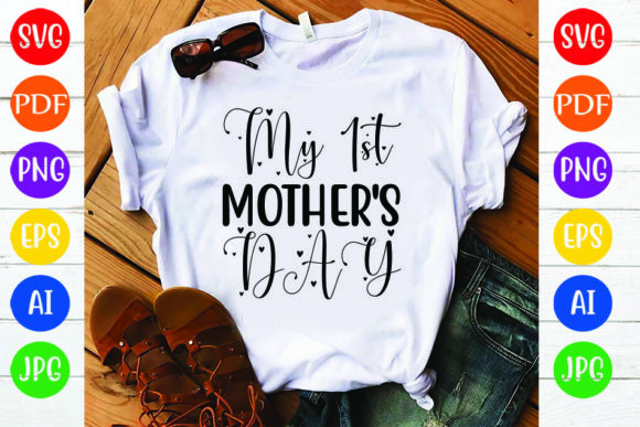 MY 1ST MOTHER S DAY Graphics for Crafts